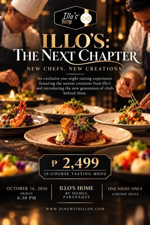 Illo's: The Next Chapter — a 10-course tasting menu at Illo's Home, BF Homes Parañaque. Friday, October 16, 2026, 6:30 PM. ₱2,499. One night only, limited seats.